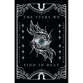 The Stars We Find in Dust - Paperback