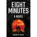 Eight Minutes - Paperback