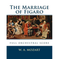 The Marriage of Figaro: full orchestral score - Paperback