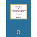 Families of OLD Pendleton District, South Carolina, Volume #1 - Paperback