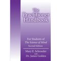 The Practitioner Handbook: For Students of the Science of Mind - Paperback