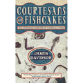 Courtesans and Fishcakes: The Consuming Passions of Classical Athens - Paperback