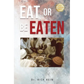 Eat or Be Eaten - Paperback