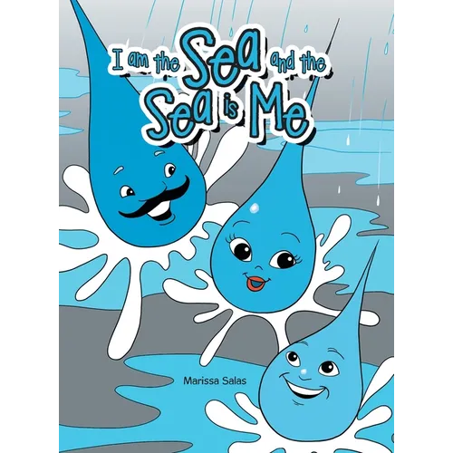 I Am the Sea and the Sea Is Me - Hardcover
