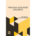 Practical Education (Volume II): In Two Volumes, Vol. II. - Paperback