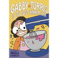 Gabby Torres Is the Best Winner Ever - Hardcover