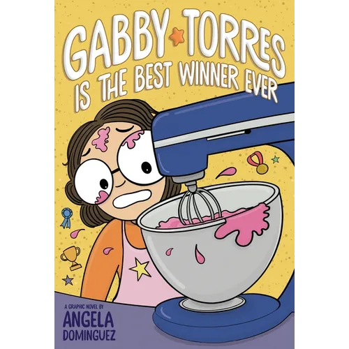 Gabby Torres Is the Best Winner Ever - Hardcover