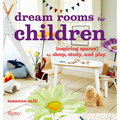 Dream Rooms for Children: Inspiring Spaces for Sleep, Study, and Play - Hardcover