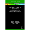 The Application of Science in Environmental Impact Assessment - Hardcover