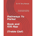 Pathways To Parker: The Improvisational Patterns of Charlie Parker (Treble Clef) - Paperback