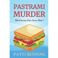 Pastrami Murder: Book One in The Darling Deli Series - Paperback