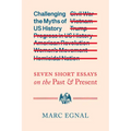 Challenging the Myths of Us History: Seven Short Essays on the Past and Present - Hardcover
