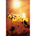 Mines of Mars: Arsia Mons - Paperback