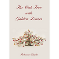 The Oak Tree with Golden Leaves - Hardcover