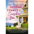 Second Chance at Sunshine Inn: A Bestselling Sweet Contemporary Romance---For Fans of Charming, Small-Town Emotional Reads in 2025! - Paperback