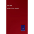 Second Centennial Celebration - Hardcover