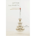After the Party: A Manifesto for Queer of Color Life - Paperback