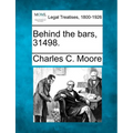 Behind the Bars, 31498. - Paperback