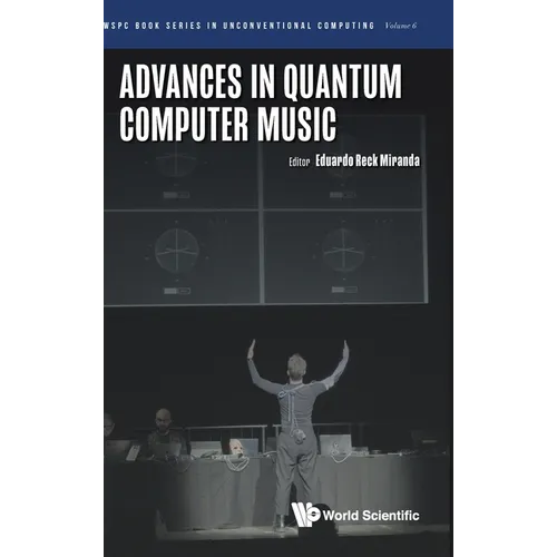 Advances in Quantum Computer Music - Hardcover