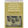 Patriarchy, Property and Death in the Roman Family - Paperback