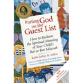 Putting God on the Guest List, Third Edition: How to Reclaim the Spiritual Meaning of Your Child's Bar or Bat Mitzvah - Paperback