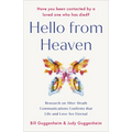 Hello from Heaven: Research on After-Death Communications Confirms That Life and Love Are Eternal - Paperback