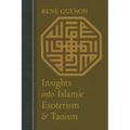 Insights Into Islamic Esoterism and Taoism - Paperback