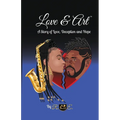 Love & Art: A Story of Love, Deception and Hope - Paperback
