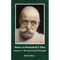 Notes on Beelzebub's Tales: Volume 1: The Arousing of Thought - Paperback
