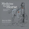 Medicine Hat Horse: The Story of a Boy and His Horse - Paperback