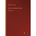 Little Lucy's Wonderful Globe: in large print - Paperback