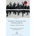Literature, Democracy and Transitional Justice: Comparative World Perspectives - Hardcover
