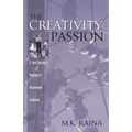 The Creativity Passion: E. Paul Torrance's Voyages of Discovering Creativity - Paperback