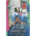 A Jewish Mother in Shangri-La - Paperback