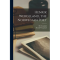 Henrik Wergeland, the Norwegian Poet - Paperback