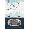 Over and Under the Snow - Paperback