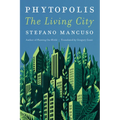 Phytopolis: The Living City - Hardcover