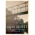 Hanging Bridge: Racial Violence and America's Civil Rights Century - Paperback