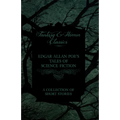 Edgar Allan Poe's Tales of Science Fiction - A Collection of Short Stories (Fantasy and Horror Classics) - Paperback