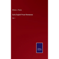 Early English Prose Romances: Vol. I - Hardcover