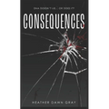 Consequences: DNA Doesn't Lie... or Does It? - Paperback
