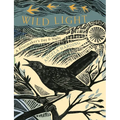 Wild Light: A Printmaker's Day, a Printmaker's Night - Hardcover