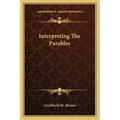 Interpreting The Parables - Paperback