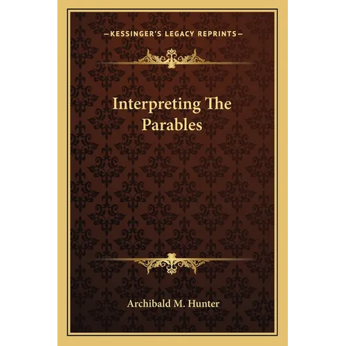 Interpreting The Parables - Paperback