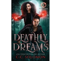 Deathly Dreams: A YA Paranormal Romance - Paperback
