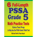 6 Full-Length PSSA Grade 5 Math Practice Tests: Extra Test Prep to Help Ace the PSSA Grade 5 Math Test - Paperback