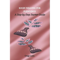 Kogin Weaving for Fledglings: A Step-by-Step Starter Guide - Paperback