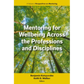 Mentoring for Wellbeing Across the Professions and Disciplines - Paperback