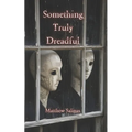 Something Truly Dreadful - Paperback