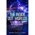 The Inside Out Worlds: Visions of Strange - Paperback